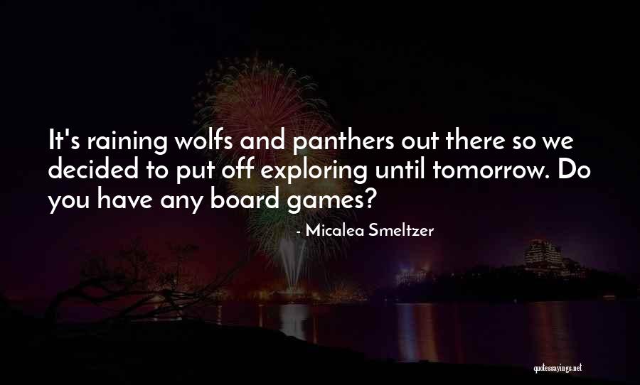 Juku Manguasjad Quotes By Micalea Smeltzer Juku Manguasjad Quotes By Micalea Smeltzer