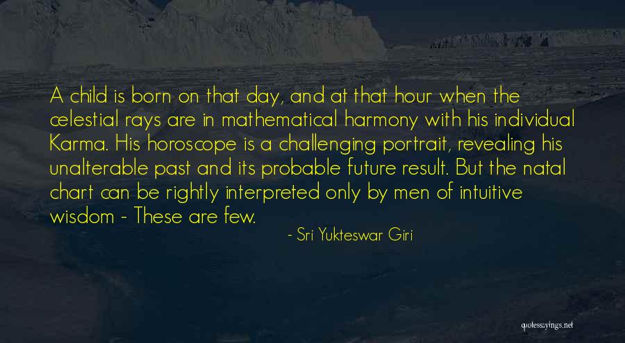 Jukums Quotes By Sri Yukteswar Giri Jukums Quotes By Sri Yukteswar Giri