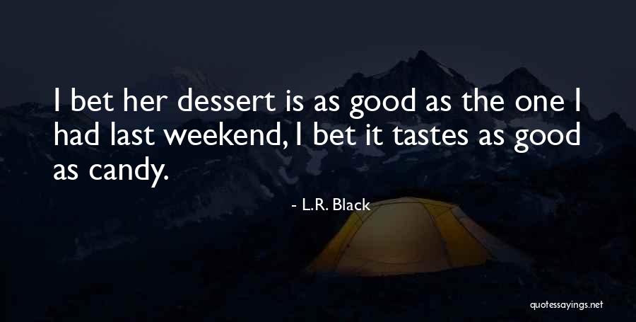 Juleka Quotes By L.R. Black Juleka Quotes By L.R. Black