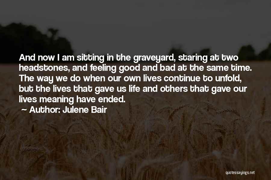 Julene Bair Quotes 1563417