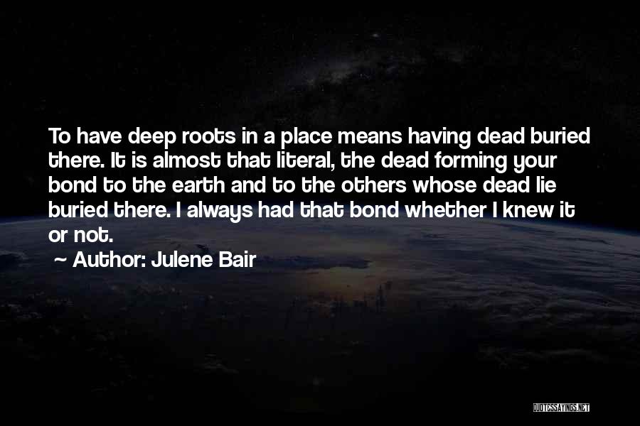 Julene Bair Quotes 719551