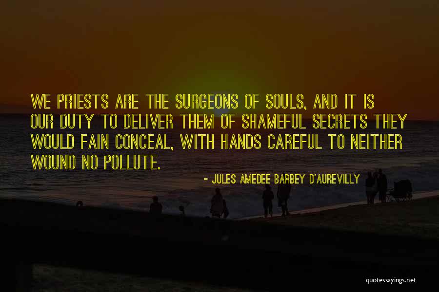 Jules Amedee Barbey D'Aurevilly Quotes 1126169