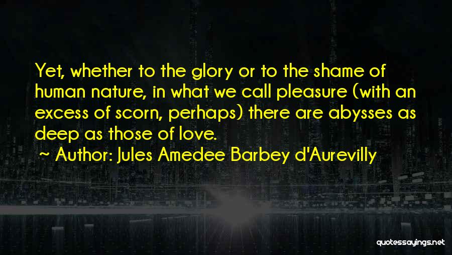 Jules Amedee Barbey D'Aurevilly Quotes 1383153