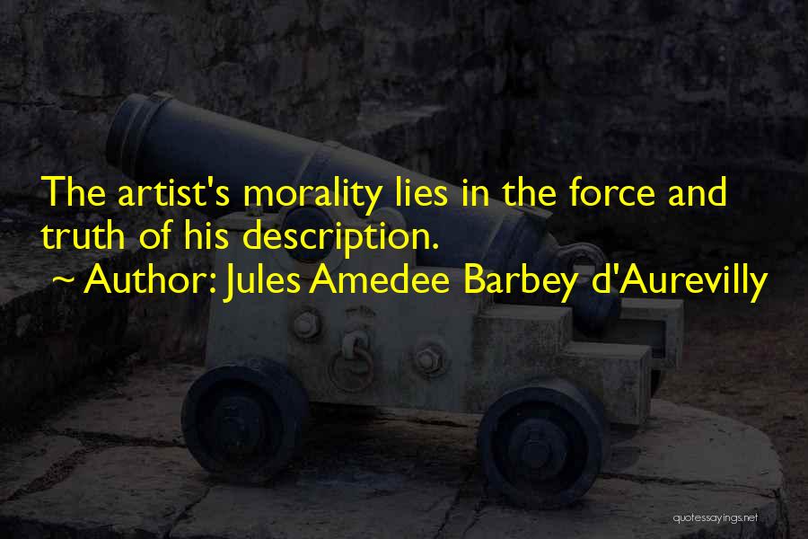 Jules Amedee Barbey D'Aurevilly Quotes 1701397