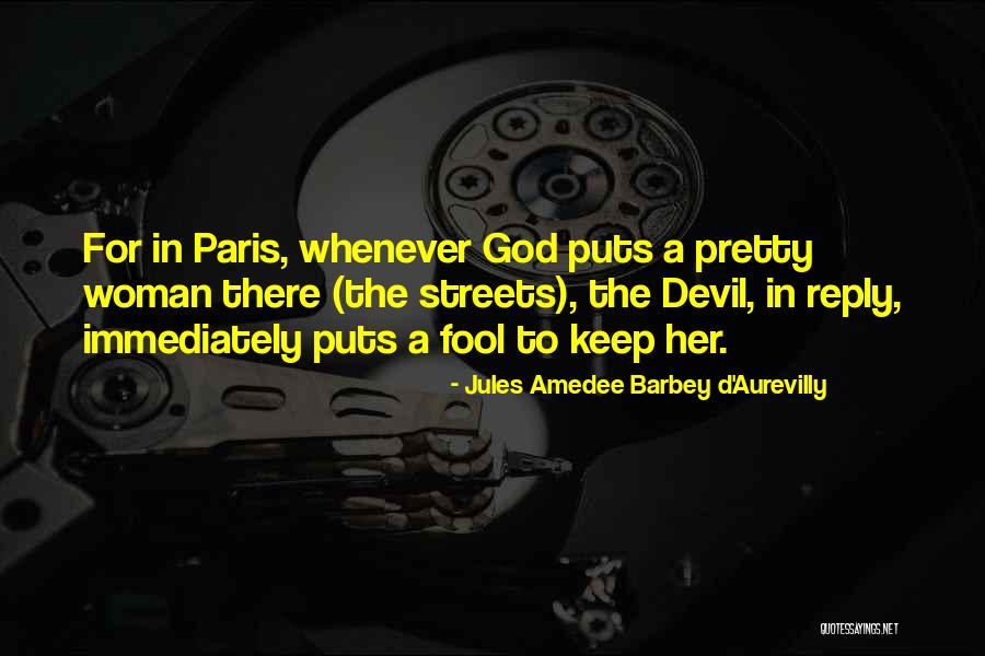 Jules Amedee Barbey D'Aurevilly Quotes 364731