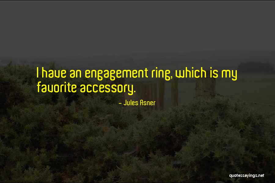 Jules Asner Quotes 1207502 Jules Asner Quotes 1207502