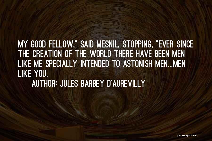 Jules Barbey D'Aurevilly Quotes 1987848