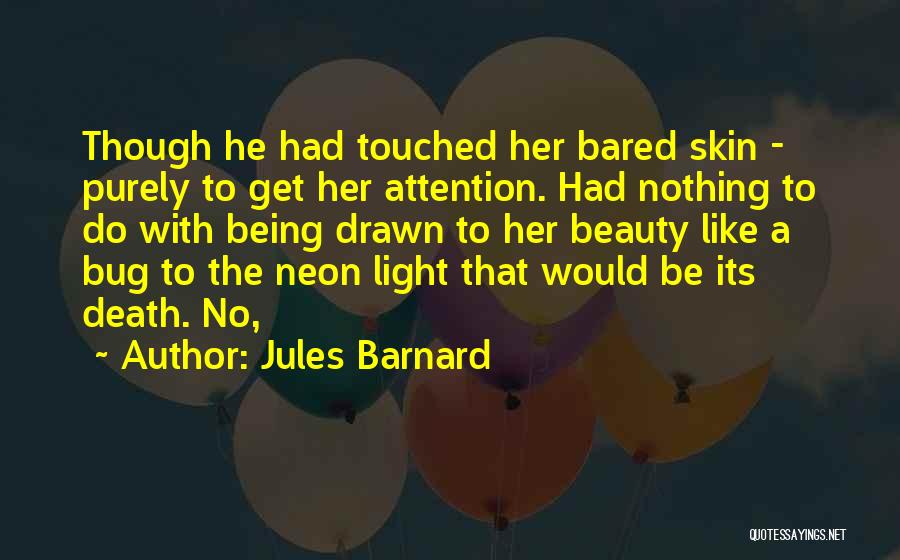 Jules Barnard Quotes 1253336
