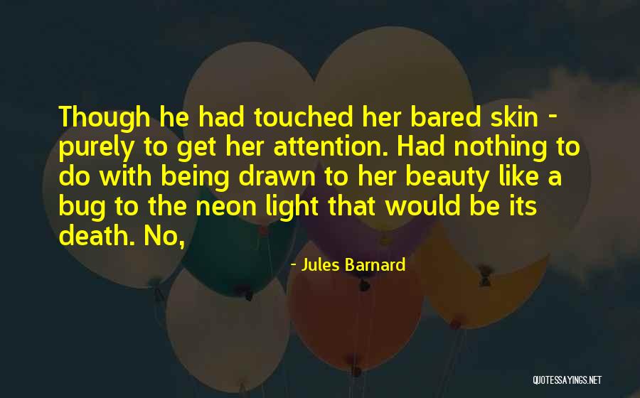 Jules Barnard Quotes 1253336