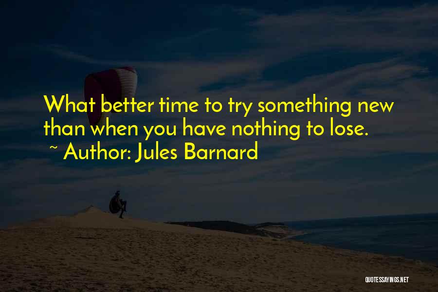 Jules Barnard Quotes 74882
