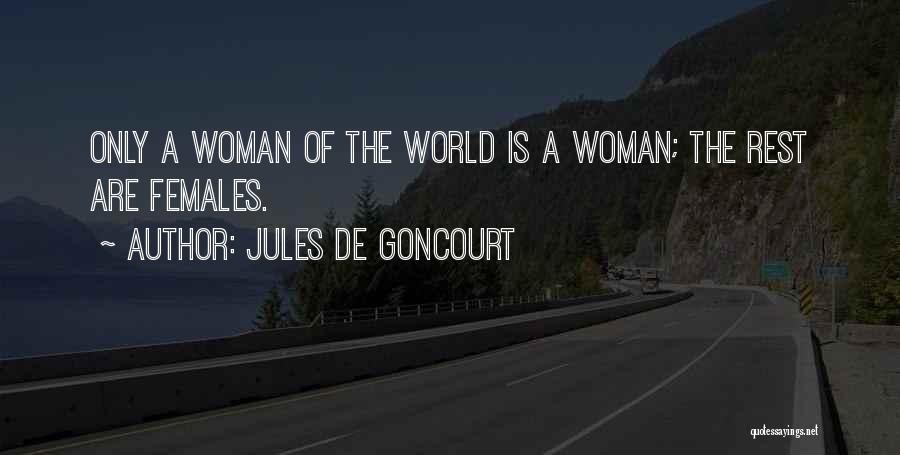 Jules De Goncourt Quotes 152069