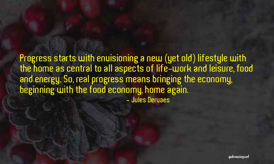 Jules Dervaes Quotes 921798