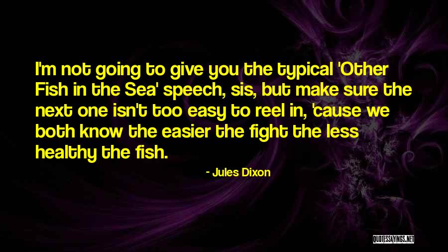 Jules Dixon Quotes 1979345