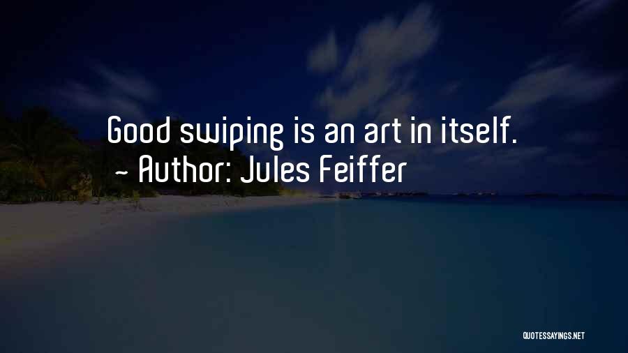 Jules Feiffer Quotes 1999193