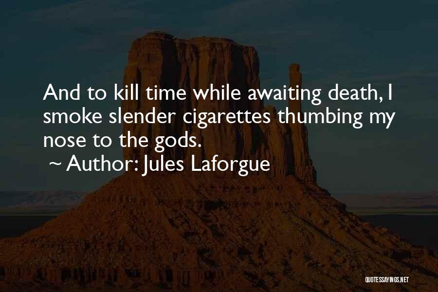 Jules Laforgue Quotes 1047351