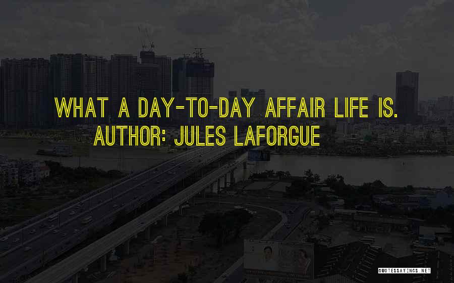 Jules Laforgue Quotes 1615648