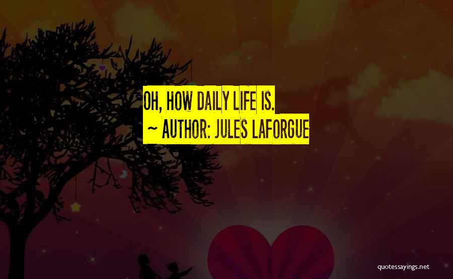 Jules Laforgue Quotes 1624894