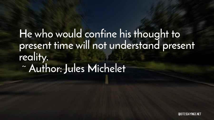 Jules Michelet Quotes 322851