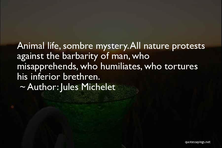 Jules Michelet Quotes 720341