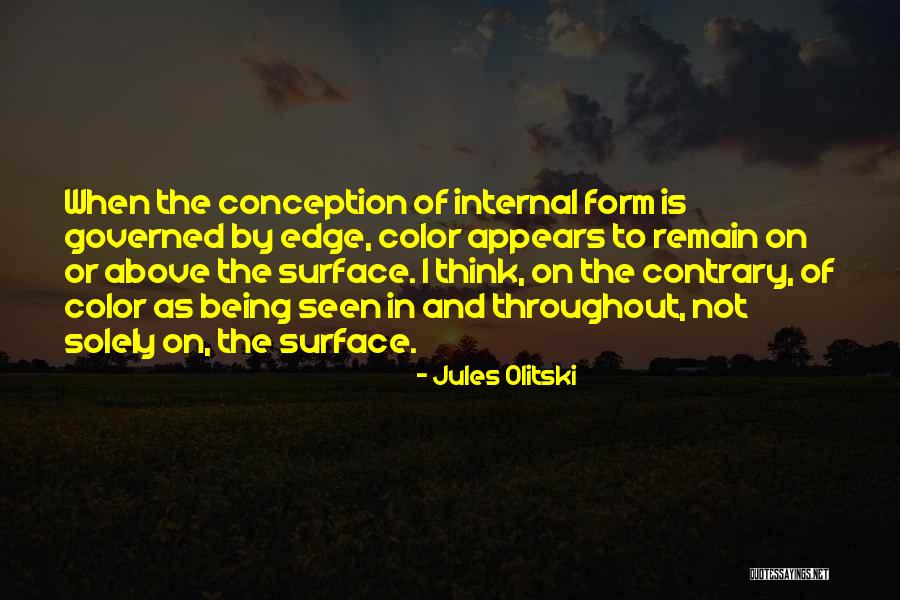 Jules Olitski Quotes 1128910 Jules Olitski Quotes 1128910