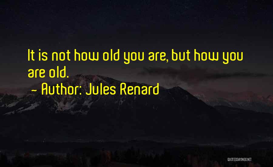 Jules Renard Quotes 1762705