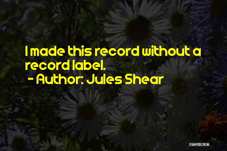 Jules Shear Quotes 143125