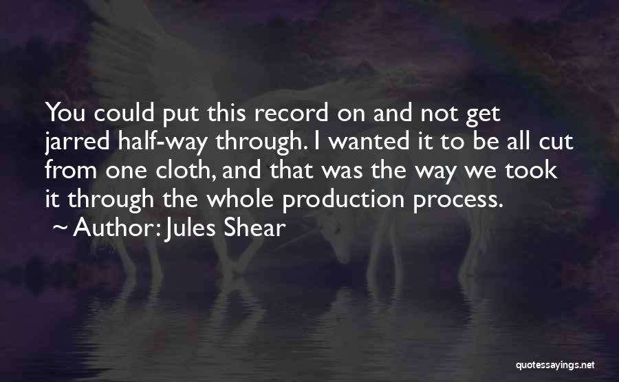 Jules Shear Quotes 1853330