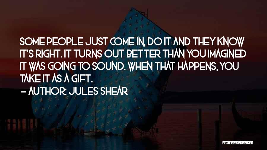 Jules Shear Quotes 464062