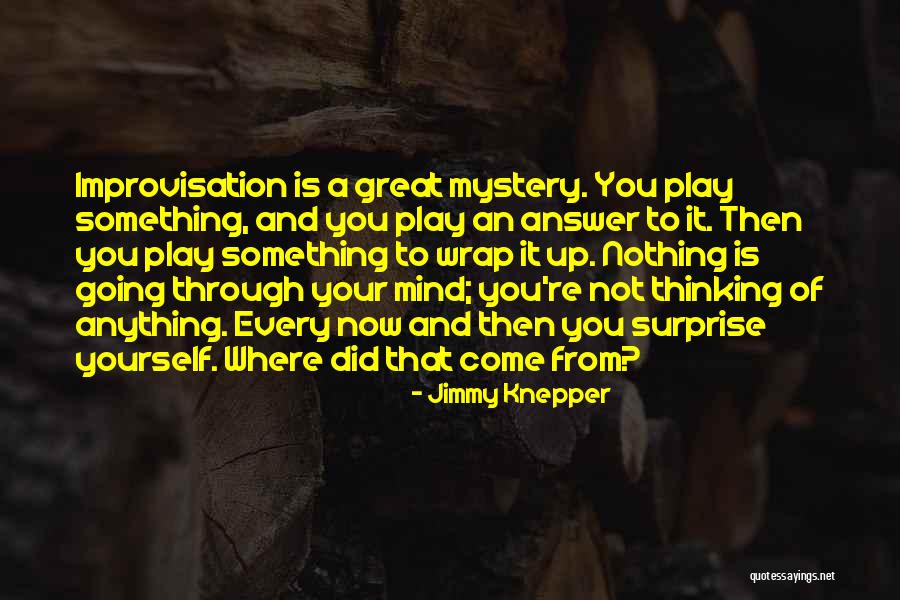 Julgamento Quotes By Jimmy Knepper Julgamento Quotes By Jimmy Knepper