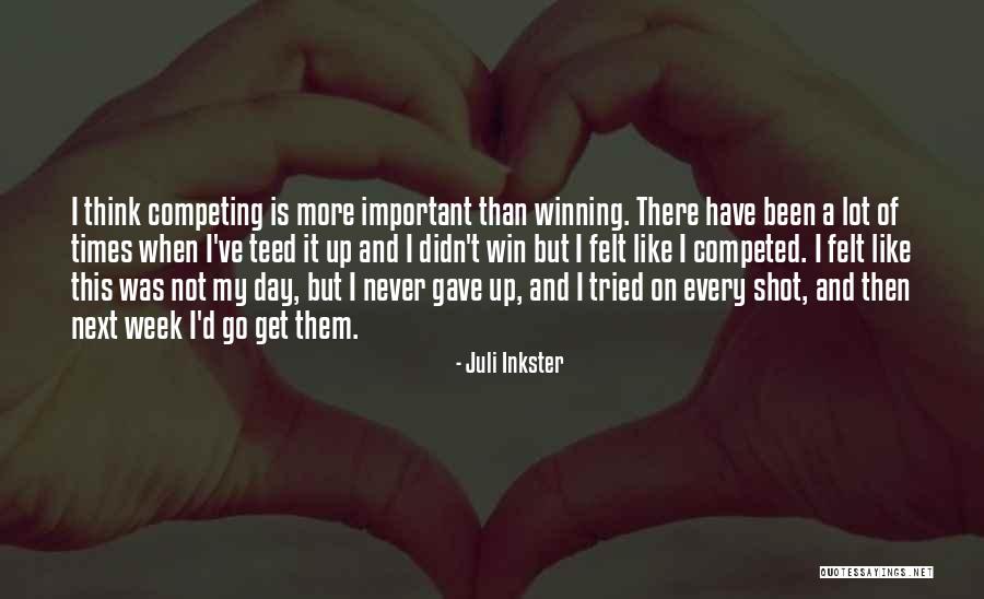 Juli Inkster Quotes 244102