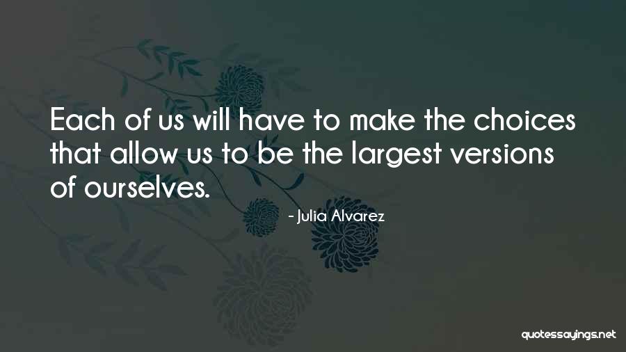 Julia Alvarez Quotes 1140617