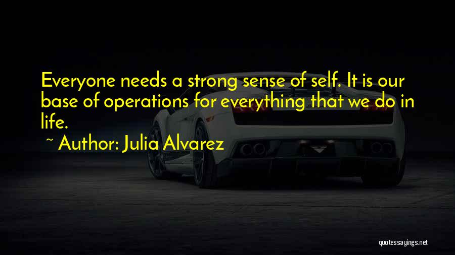 Julia Alvarez Quotes 1694298