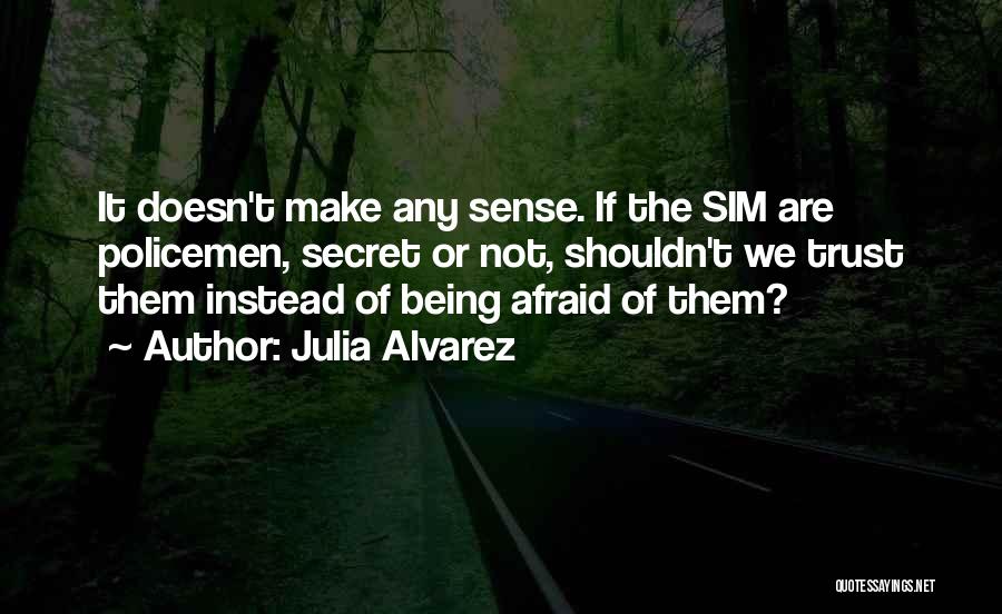 Julia Alvarez Quotes 1858341