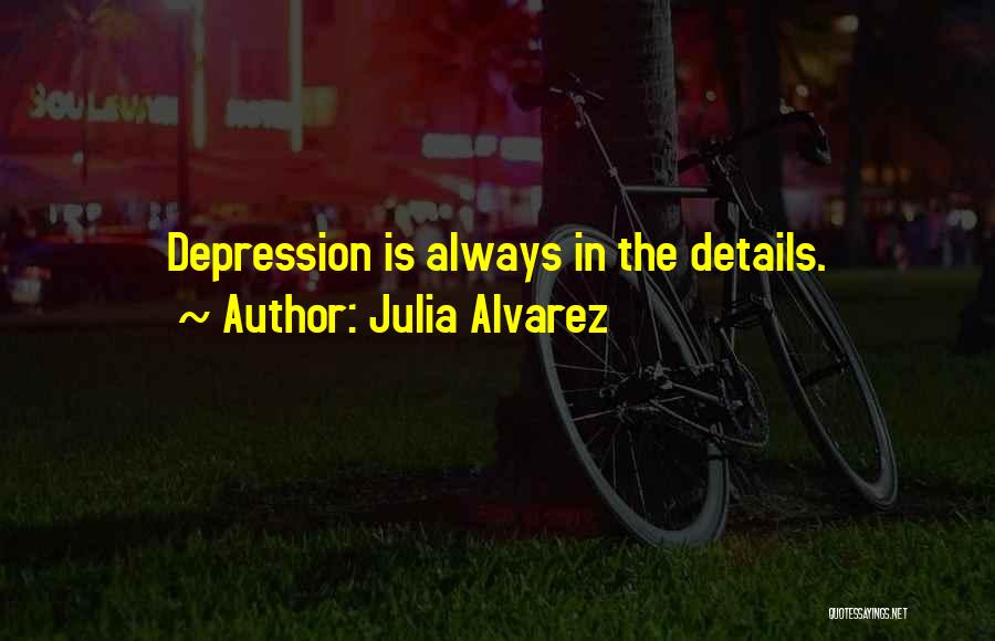 Julia Alvarez Quotes 306414