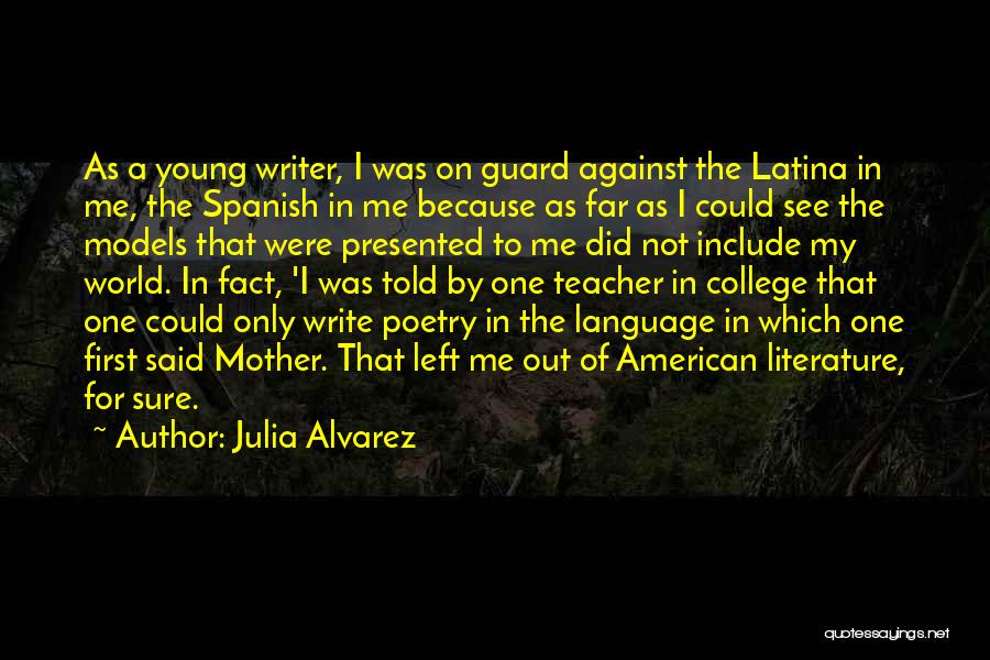 Julia Alvarez Quotes 770842