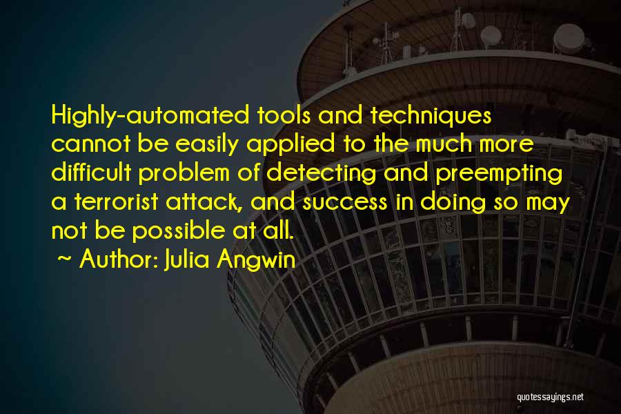 Julia Angwin Quotes 1734552