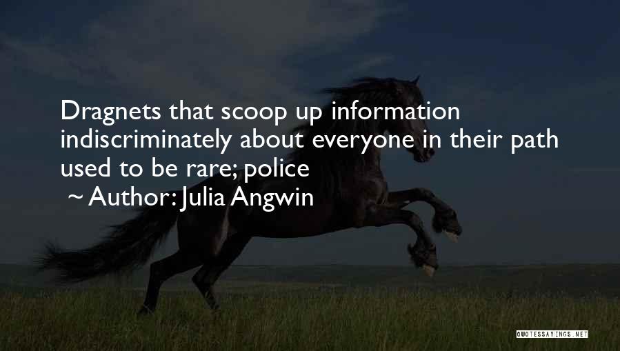 Julia Angwin Quotes 743311