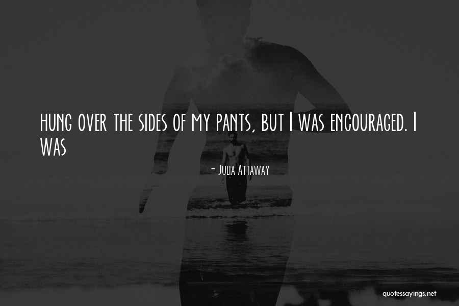 Julia Attaway Quotes 1498069 Julia Attaway Quotes 1498069