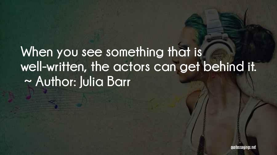 Julia Barr Quotes 1444752