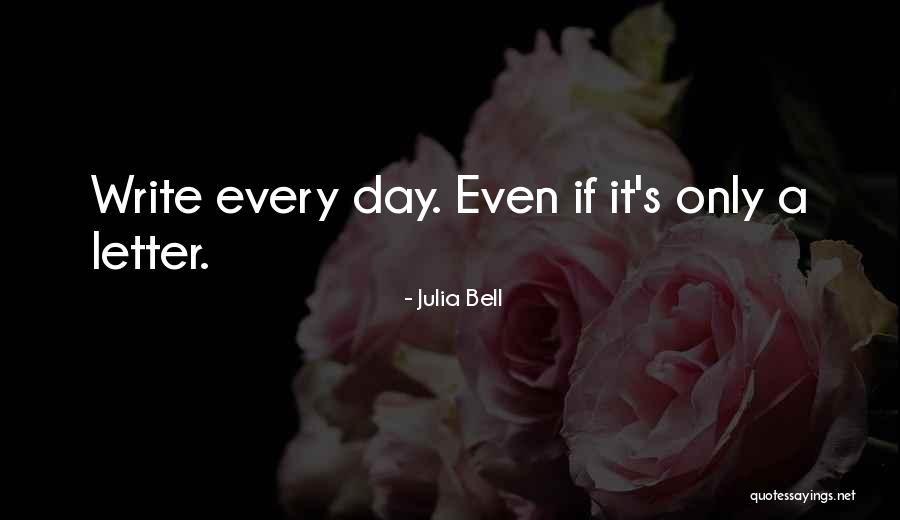 Julia Bell Quotes 329445 Julia Bell Quotes 329445