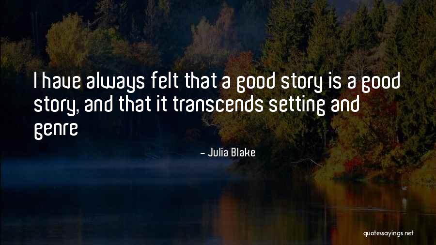 Julia Blake Quotes 1122567