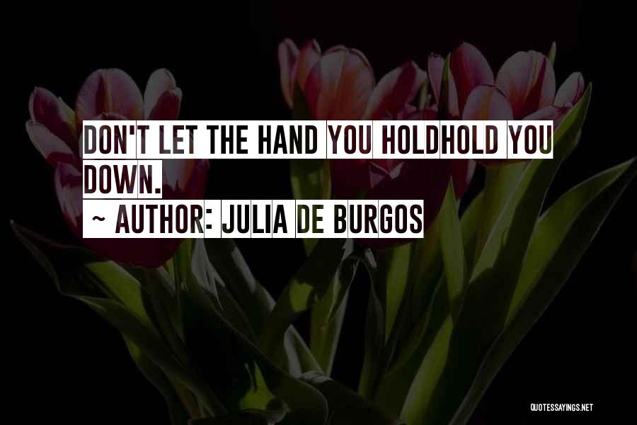 Julia Burgos Quotes By Julia De Burgos