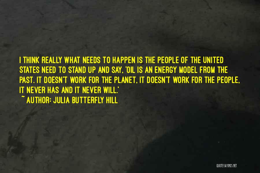 Julia Butterfly Hill Quotes 1610415