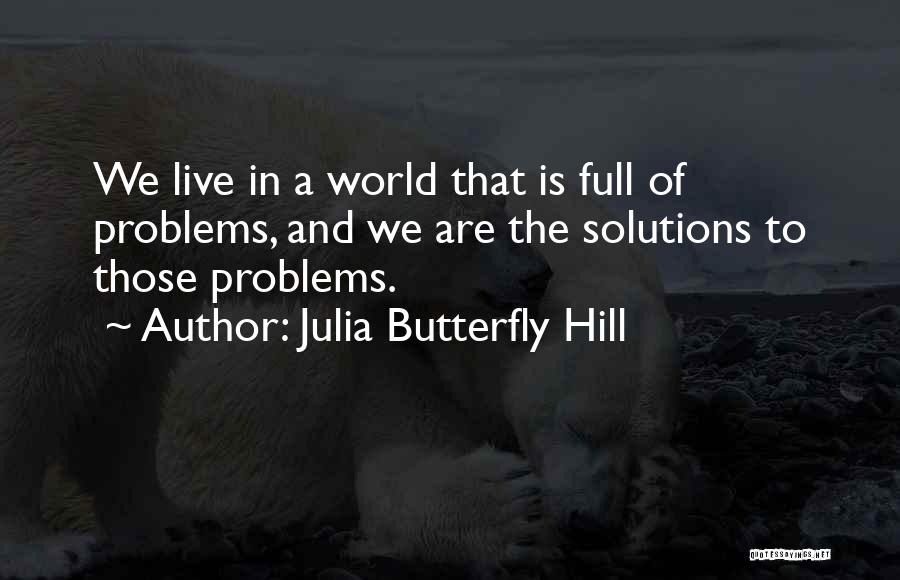 Julia Butterfly Hill Quotes 1707390