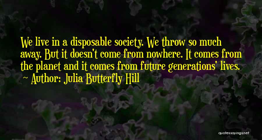 Julia Butterfly Hill Quotes 1965591