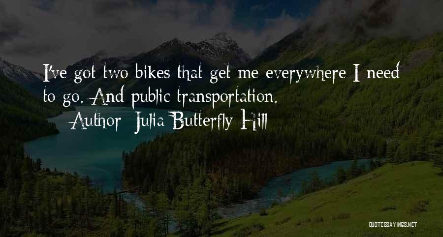 Julia Butterfly Hill Quotes 87074