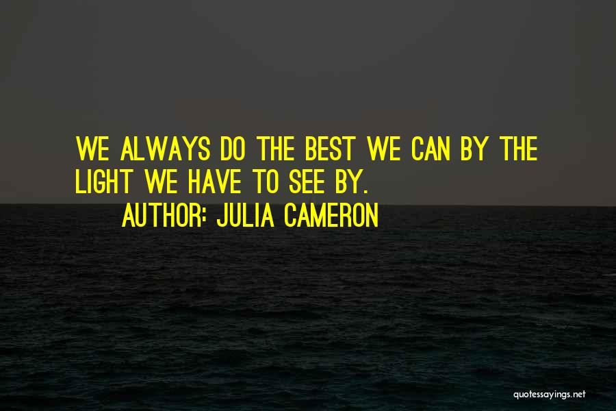 Julia Cameron Quotes 2124191