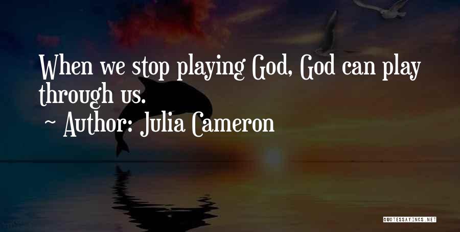 Julia Cameron Quotes 328460