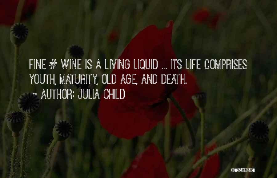 Julia Child Life Quotes By Julia Child