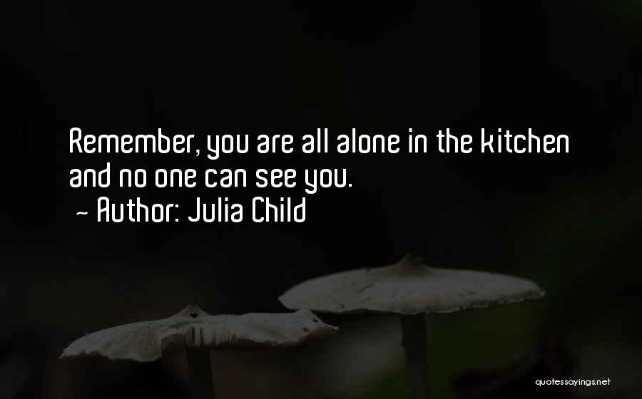 Julia Child Quotes 1000952